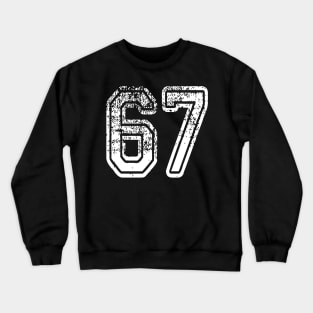 Number 67 Grungy in white Crewneck Sweatshirt